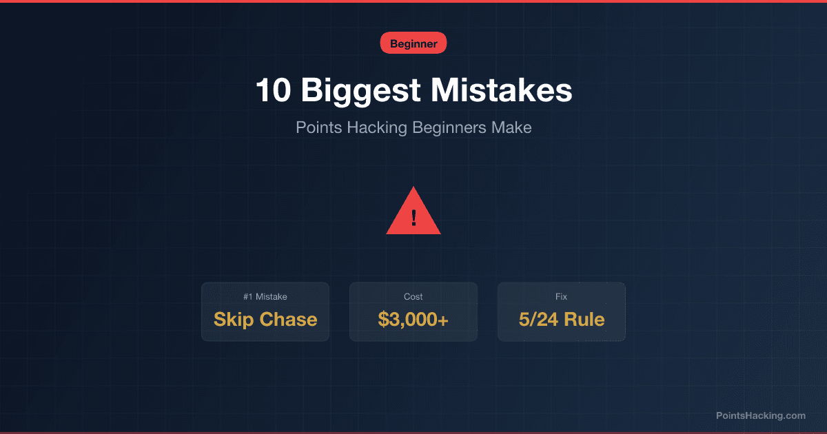10 Biggest Beginner Mistakes in Points Hacking (And How to Avoid Them)